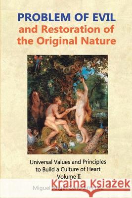 Problem of Evil: and Restoration of the Original Nature Miguel Angel Can 9781697254976 Independently Published - książka