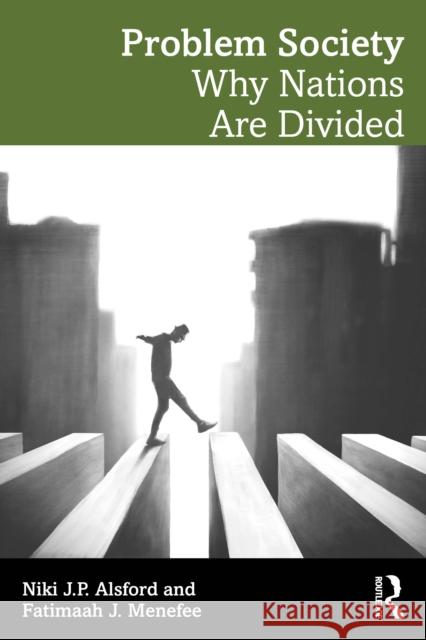 Problem Society: Why Nations Are Divided Fatimaah J. Menefee 9781032877761 Routledge - książka