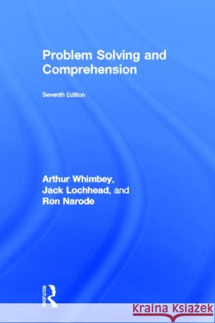 Problem Solving and Comprehension Whimbey, Arthur 9780415502214 Routledge - książka