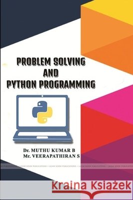 Problem Solving and Python Programming Muthu Kumar B Veerapathiran S 9780359456086 Lulu.com - książka