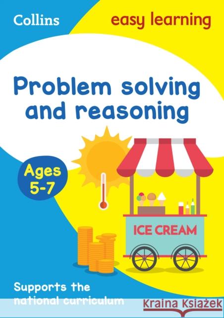 Problem Solving and Reasoning Ages 5-7: Ideal for Home Learning Collins Easy Learning 9780008275358 HarperCollins Publishers - książka