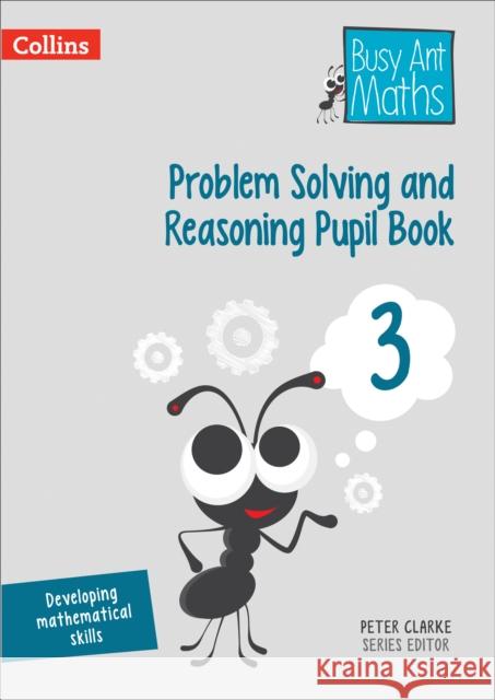 Problem Solving and Reasoning Pupil Book 3 Peter Clarke 9780008260569 HarperCollins Publishers - książka