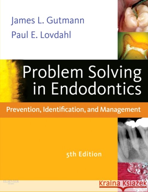 Problem Solving in Endodontics : Prevention, Identification and Management James Gutmann 9780323068888  - książka