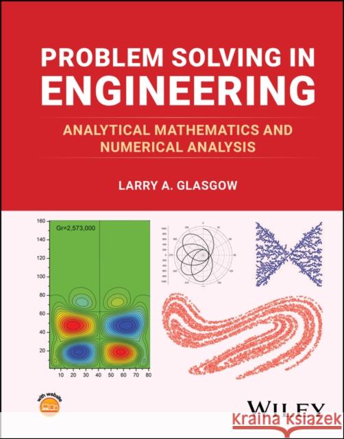 Problem Solving in Engineering: Analytical Mathema tics and Numerical Analysis, 2nd Edition  9781394179985  - książka