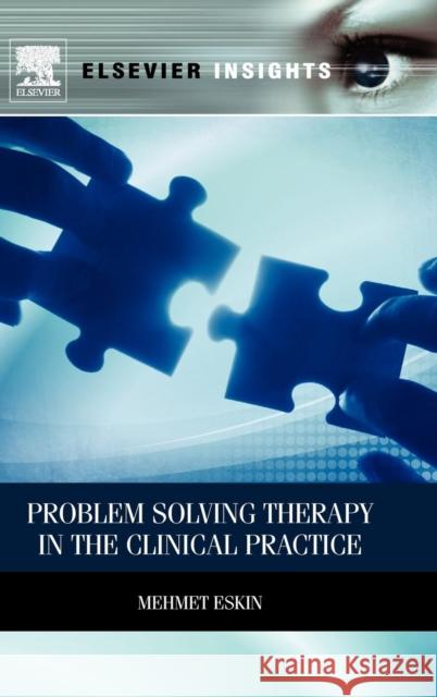 Problem Solving Therapy in the Clinical Practice Eskin, Mehmet 9780123984555 Elsevier - książka