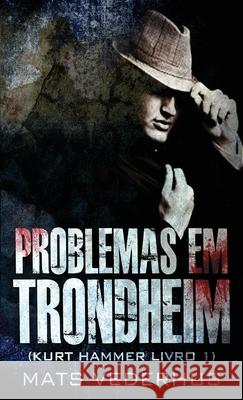 Problemas em Trondheim Mats Vederhus 9784867516591 Next Chapter Circle - książka