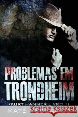 Problemas em Trondheim Mats Vederhus 9784867516638 Next Chapter Circle - książka