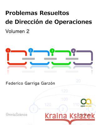 Problemas resueltos de dirección de operaciones (vol.2) Garzon, Federico Garriga 9788494211836 Omniascience - książka