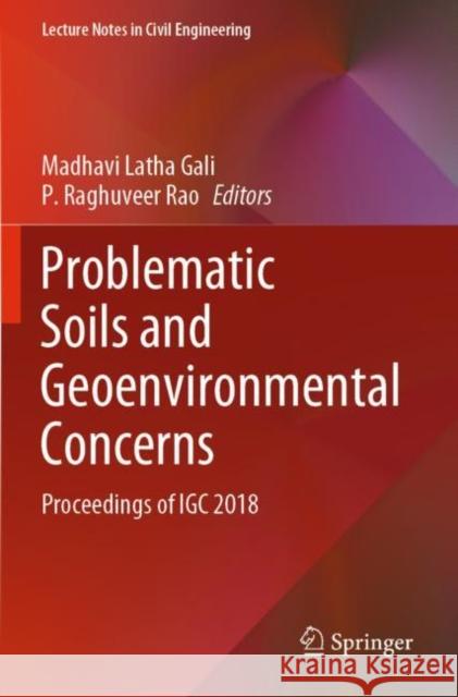 Problematic Soils and Geoenvironmental Concerns: Proceedings of Igc 2018 Latha Gali, Madhavi 9789811562396 Springer Singapore - książka