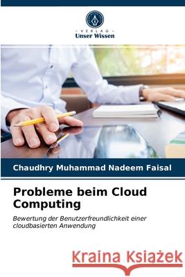 Probleme beim Cloud Computing Chaudhry Muhammad Nadeem Faisal 9786203535792 Verlag Unser Wissen - książka