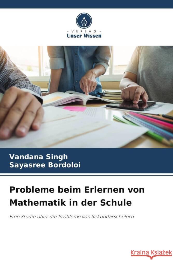 Probleme beim Erlernen von Mathematik in der Schule Singh, Vandana, Bordoloi, Sayasree 9786206482291 Verlag Unser Wissen - książka