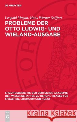 Probleme Der Otto Ludwig- Und Wieland-Ausgabe Leopold Magon Hans Werner Seiffert 9783112725948 de Gruyter - książka