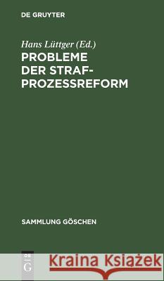 Probleme der Strafprozeßreform Lüttger, Hans 9783110021295 Walter de Gruyter - książka