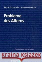 Probleme des Alterns Forstmeier, Simon Maercker, Andreas  9783801719876 Hogrefe-Verlag - książka
