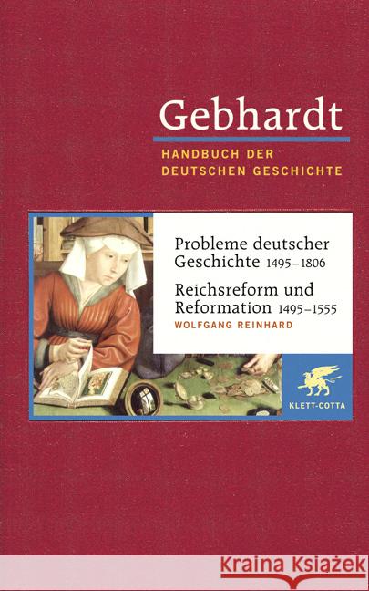 Probleme deutscher Geschichte 1495-1806. Reichsreform und Reformation 1495-1555 Gebhardt, Bruno Reinhard, Wolfgang  9783608600094 Klett-Cotta - książka