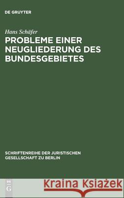 Probleme einer Neugliederung des Bundesgebietes Hans Schäfer 9783110011074 De Gruyter - książka