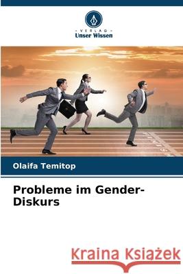 Probleme im Gender-Diskurs Olaifa Temitop 9786207918195 Verlag Unser Wissen - książka