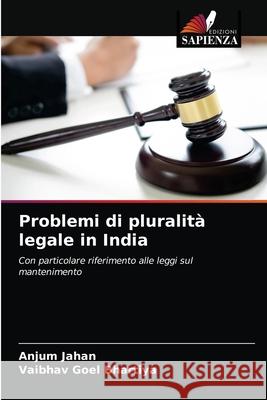 Problemi di pluralità legale in India Jahan, Anjum 9786204059167 Edizioni Sapienza - książka