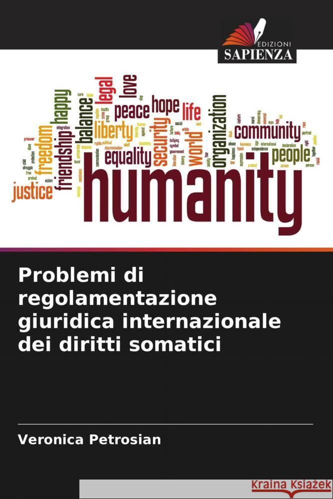 Problemi di regolamentazione giuridica internazionale dei diritti somatici Petrosian, Veronica 9786205472576 Edizioni Sapienza - książka