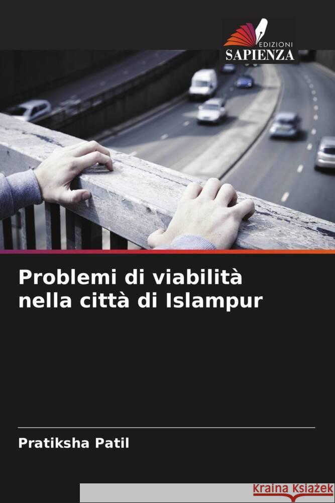 Problemi di viabilità nella città di Islampur Patil, Pratiksha 9786205415597 Edizioni Sapienza - książka