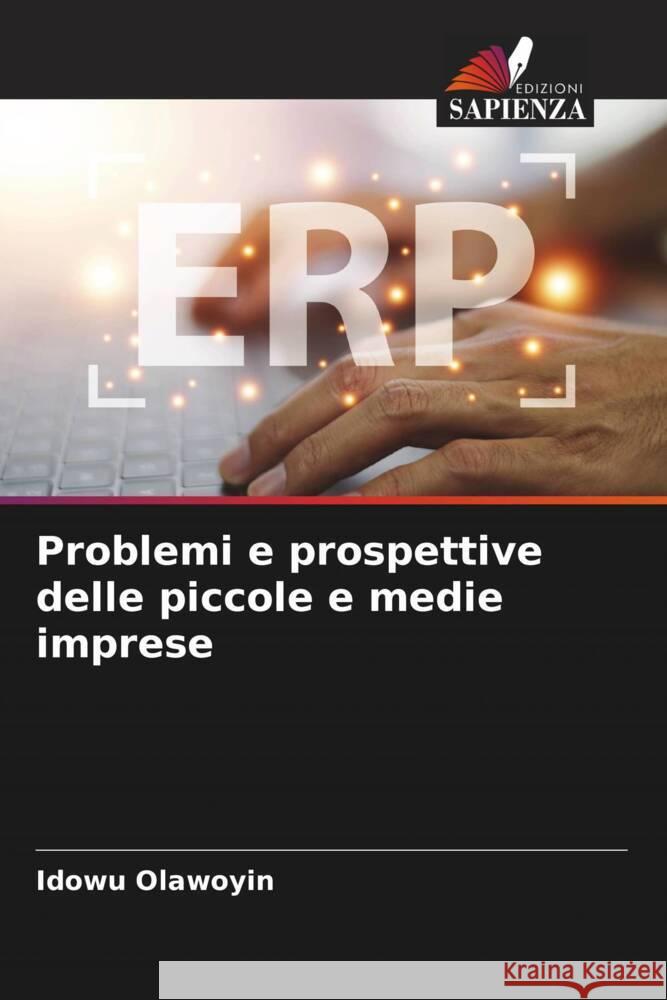Problemi e prospettive delle piccole e medie imprese Olawoyin, Idowu 9786208523657 Edizioni Sapienza - książka