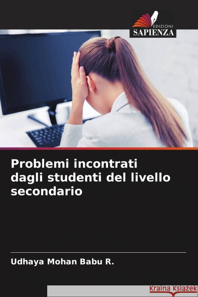 Problemi incontrati dagli studenti del livello secondario Udhaya Mohan Babu R Kalaiyarasan G 9786205124963 Edizioni Sapienza - książka