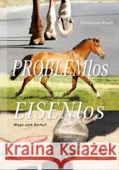 Problemlos Eisenlos : Wege zum Barhuf Rasch, Konstanze 9783275019038 Müller Rüschlikon - książka