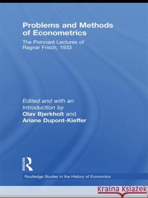 Problems and Methods of Econometrics: The Poincaré Lectures of Ragnar Frisch 1933 Frisch, Ragnar 9780415745352 Routledge - książka