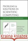 Problems and Solutions in Scientific Computing with C++ and Java Simulations Stoop, Ruedi 9789812561251 World Scientific Publishing Company