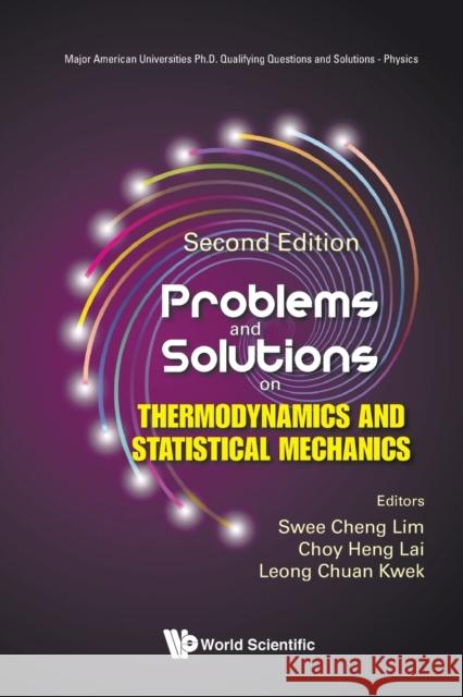 Problems and Solutions on Thermodynamics and Statistical Mechanics (Second Edition) Swee Cheng Lim Choy Heng Lai Leong-Chuan Kwek 9789811251924 World Scientific Publishing Company - książka