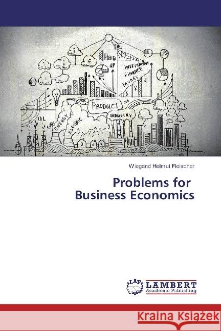 Problems for Business Economics Fleischer, Wiegand Helmut 9783330324879 LAP Lambert Academic Publishing - książka