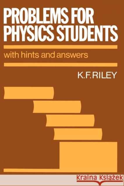 Problems for Physics Students: With Hints and Answers Riley, K. F. 9780521270731 Cambridge University Press - książka