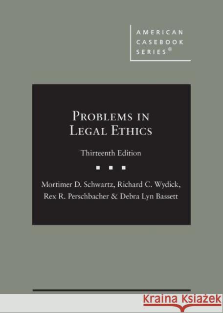 Problems in Legal Ethics Debra Lyn Bassett 9781647082581 West Academic - książka