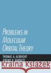 Problems in Molecular Orbital Theory Thomas A. Albright Jeremy K. Burdett 9780195071757 Oxford University Press, USA