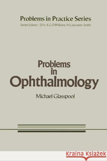 Problems in Ophthalmology M. G. Glasspool 9789401172264 Springer - książka