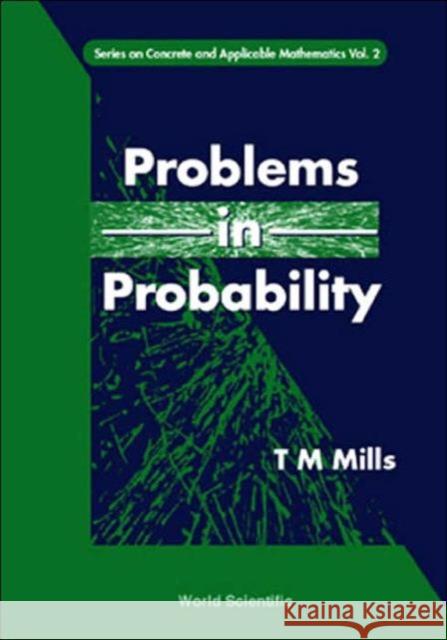 Problems in Probability Volume 2 Mills, Terry M. 9789810245986 World Scientific Publishing Company - książka