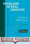 Problems in Real Analysis Charalambos D. Aliprantis Owen Burkinshaw Owen Burkinshaw 9780120502530 Academic Press