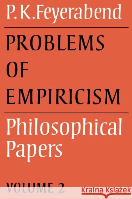 Problems of Empiricism: Volume 2: Philosophical Papers Feyerabend, Paul K. 9780521316415 Cambridge University Press - książka