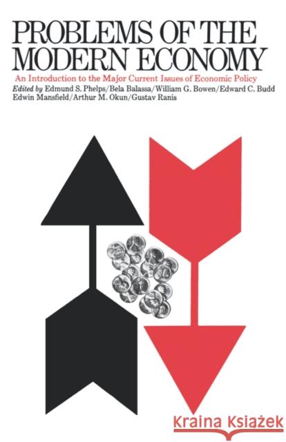 Problems of the Modern Economy: An Introduction to the Major Current Issues of Economic Policy Phelps, Edmund S. 9780393096903 W. W. Norton & Company - książka