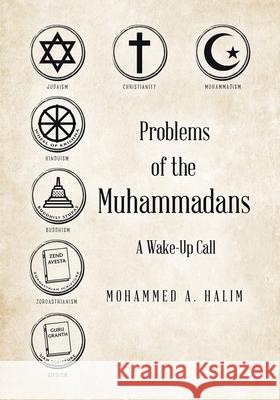 Problems of the Muhammadans: A Wake-Up Call Mohammed A. Halim 9780228816508 Tellwell Talent - książka