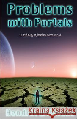 Problems With Portals: When Technology and People Clash Witmans, Hendrik 9781463789855 Createspace - książka