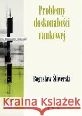 Problemy doskonałości naukowej Bogusław Śliwerski 9788382944341 Impuls - książka