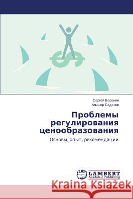 Problemy regulirovaniya tsenoobrazovaniya Voronin Sergey 9783659611315 LAP Lambert Academic Publishing - książka