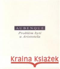 Problém bytí u Aristotela Pierre Aubenque 9788072984886 Oikoymenh - książka
