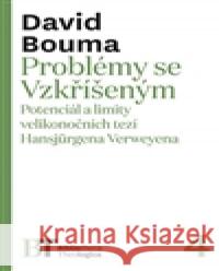 Problémy se Vzkříšeným David Bouma 9788074651885 Pavel Mervart - książka