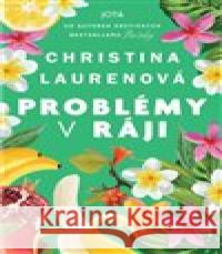 Problémy v ráji Christina Laurenová 9788076895065 Jota - książka