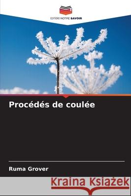 Proc?d?s de coul?e Ruma Grover 9786209420917 Editions Notre Savoir - książka