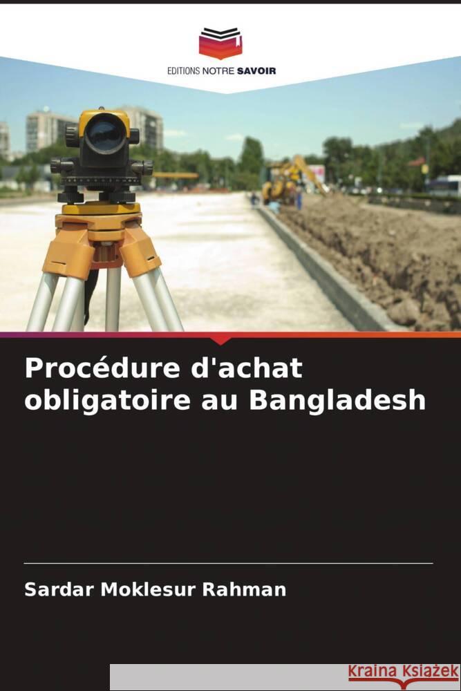 Procédure d'achat obligatoire au Bangladesh Rahman, Sardar Moklesur 9786208363772 Editions Notre Savoir - książka