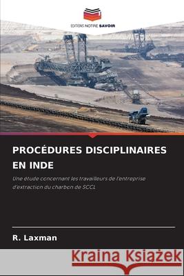 PROCÉDURES DISCIPLINAIRES EN INDE Laxman, R. 9786202358491 Editions Notre Savoir - książka