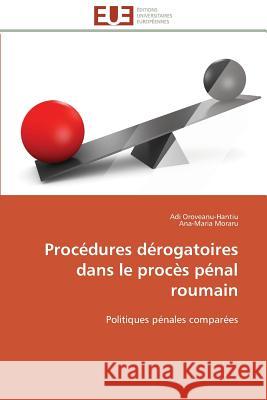 Procédures dérogatoires dans le procès pénal roumain Collectif 9783841795946 Editions Universitaires Europeennes - książka